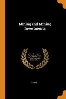 Mining and Mining Investments 1015931367 Book Cover
