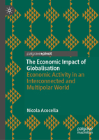 The Economic Impact of Globalisation: Economic Activity in an Interconnected and Multipolar World 3032277345 Book Cover