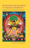 Femininity and Sexuality: Bridging Eastern and Western Perspectives 1800508212 Book Cover