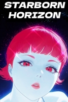 YEAR 3000: Starborn Horizon B0DSB5S5M8 Book Cover
