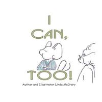 I Can, Too 1500319538 Book Cover