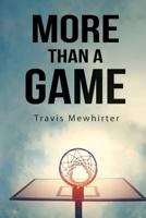 More Than a Game 0692885285 Book Cover