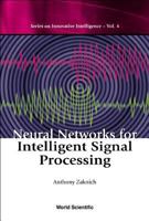 Neural Networks for Intelligent Signal Processing 9812383050 Book Cover