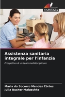 Assistenza sanitaria integrale per l'infanzia (Italian Edition) 6209431186 Book Cover
