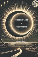 The Book of Loser or The Winner Line: An existential thriller (Portuguese Edition) B0GGBTY16X Book Cover