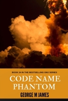 Code Name Phantom 1537631675 Book Cover