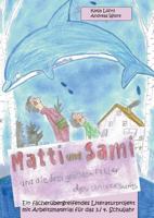 Matti und Sami und die drei größten Fehler des Universums: Ein fächerübergreifendes Literaturprojekt mit Arbeitsmaterial für das 3./ 4. Schuljahr 3848258781 Book Cover