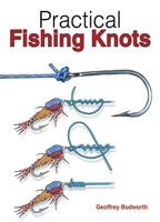Practical Fishing Knots 160239993X Book Cover