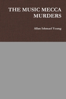The Music Mecca Murders 1329576276 Book Cover