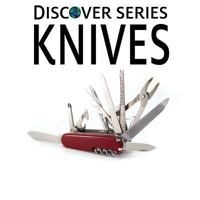 Knives: Discover Series Picture Book for Children 1623950600 Book Cover