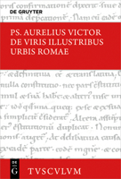 de Viris Illustribus Urbis Romae / Die Berühmten Männer Der Stadt ROM: Lateinisch - Deutsch (Sammlung Tusculum) (German Edition) 3119148393 Book Cover