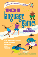 101 Language Games for Children: Fun and Learning with Words, Stories and Poems (SmartFun Activity Books) 0897933699 Book Cover