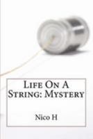 Mystery (Life On A String, #1) 1977874479 Book Cover