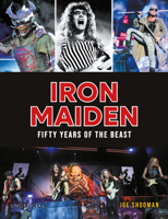 Iron Maiden: Fifty Years of the Beast 1789297923 Book Cover