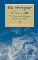 The Emergence of Culture: The Evolution of a Uniquely Human Way of Life 1441940286 Book Cover