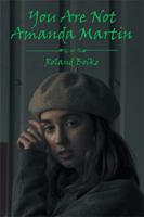 You Are Not Amanda Martin 1984539973 Book Cover