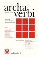 Archa Verbi. Yearbook for the Study of Medieval Theology 3402008408 Book Cover