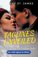 Taglines Unveiled - Crafting Memorable Dialogue Hooks B0CFHCNW4Z Book Cover