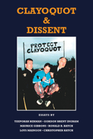 Clayoquot & Dissent 0921870299 Book Cover