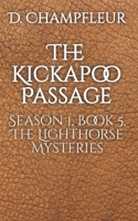 Kickapoo Passage (The Lighthorse Mysteries) B0FYXGXKT3 Book Cover