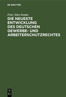 Die neueste Entwicklung des deutschen Gewerbe- und Arbeiterschutzrechtes 3112691814 Book Cover