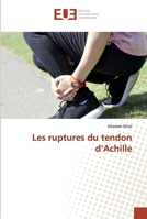 Les ruptures du tendon d’Achille 6138453565 Book Cover