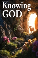 Knowing God B0GX8ZX8DW Book Cover