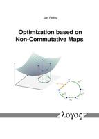 Optimization Based on Non-Commutative Maps 3832553886 Book Cover