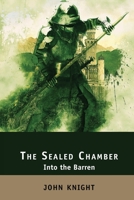 The Sealed Chamber: Into the Barren B085K7P1D4 Book Cover