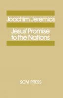 Jesus' Promise to the Nations 0800616324 Book Cover