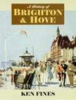 History of Brighton and Hove 1860772315 Book Cover