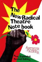 The New Radical Theater Notebook 1557831688 Book Cover