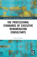 The Professional Standards of Executive Remuneration Consultants B0BXV6NWKV Book Cover