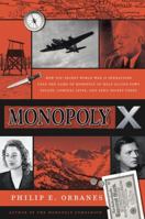 Monopoly X: How Top-Secret World War II Operations Used the Game of Monopoly to Help Allied POWs Escape, Conceal Spies, and Send Secret Codes 0063449277 Book Cover