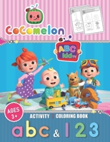 Cocomelon Activity Book: Cocomelon Coloring Book: Practice for Kids with Pen Control, Line Tracing, Letters, and More! B09483MH65 Book Cover