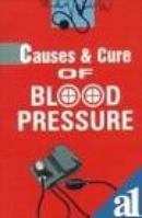 Causes & Cure of Blood Pressure 8171820034 Book Cover