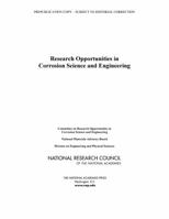 Research Opportunities in Corrosion Science and Engineering 0309162866 Book Cover