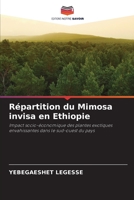 Répartition du Mimosa invisa en Ethiopie: Impact socio-économique des plantes exotiques envahissantes dans le sud-ouest du pays 6203400394 Book Cover