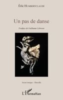 Un pas de danse: Postface de Guillaume Lebreton (Accent Tonique - Nouvelles) (French Edition) 2343151091 Book Cover