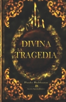 LA DIVINA TRAGEDIA B0B5G4LB82 Book Cover