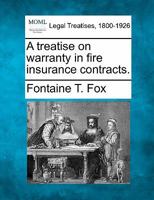 A Treatise on Warranty in Fire Insurance Contracts 9354000959 Book Cover