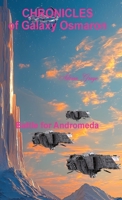 Battle for Andromeda: Chronicles of Galaxy Osmaron 1068790288 Book Cover