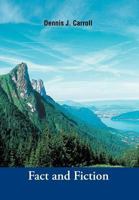 Fact and Fiction 1465385312 Book Cover