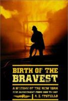 Our Firemen: A History of the New York Fire Departments, Volunteer and Paid, from 1609 to 1887 0765305828 Book Cover