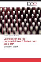La Relacion de Los Consumidores Tribales Con Las E-Rp 3848473690 Book Cover