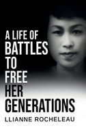 A Life of Battles to free her Generations B0FWSF9ZSN Book Cover