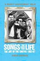 The Smiths: Songs That Saved Your Life 1903111471 Book Cover