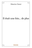 Il était une fois... de plus (French Edition) 2334055085 Book Cover