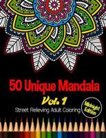 50 Unique Mandala: Midnight Edition Street Relieving Adult Coloring Book Vol.1: 50 Unique Mandala Designs and Stress Relieving Patterns for Adult Relaxation, Meditation, and Happiness 198496786X Book Cover