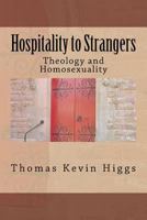 Hospitality to Strangers: Theology and Homosexuality 1463602170 Book Cover